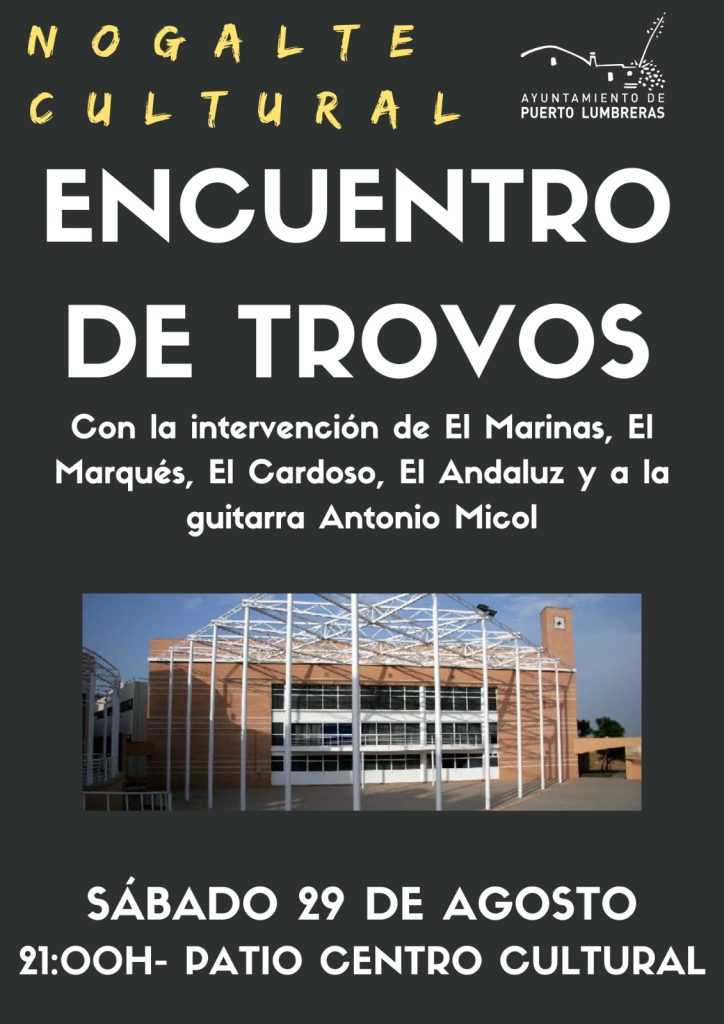 Puerto Lumbreras clausura el programa de verano Nogalte Cultural 2026 con la XIII edición del Encuentro de Trovos el 29 de agosto